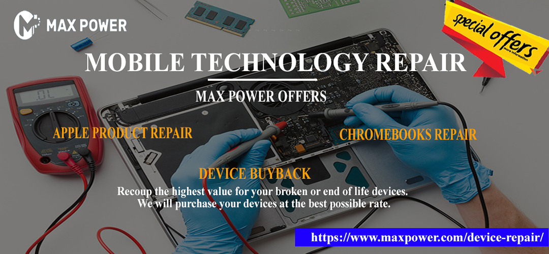 MOBILE TECHNOLOGY REPAIR AT MAX POWER